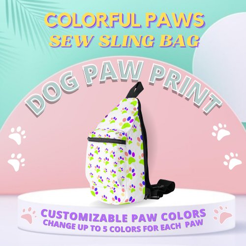 Colorful Dog Paw Print Design Editable Paw Colors Sling Bag