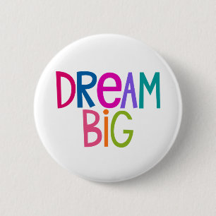 Colorful Dream Big Button