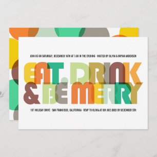 Colorful Eat Drink & Be Merry Holiday Party Invite