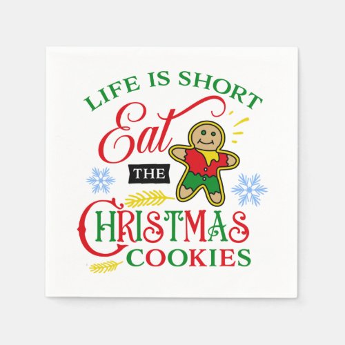 Colorful Eat the Christmas Cookies Napkins