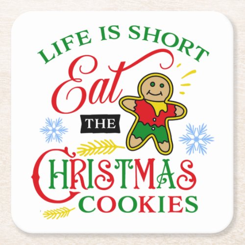 Colorful Eat the Christmas Cookies Square Paper Coaster