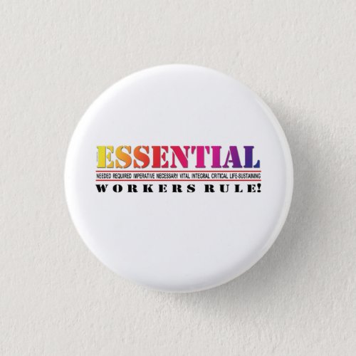 Colorful Essential Workers Rule 1 Button