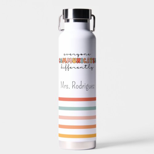 Colorful Everyone Communicates Differently  Water Bottle