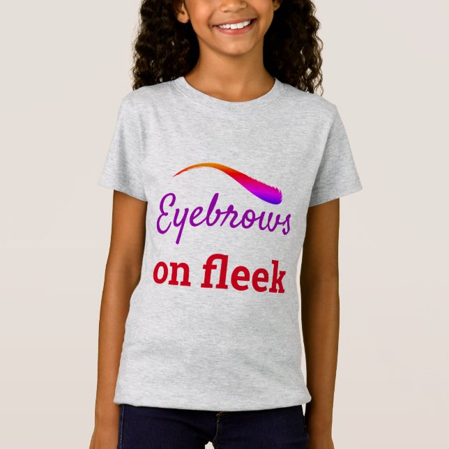 Colorful Eyebrows on Fleek Trendy Flawless, ZFJ T-Shirt (Front)
