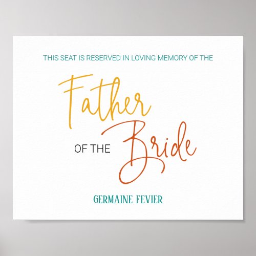 Colorful Father of the Bride Memorial Seat Wedding Poster