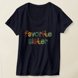 Colorful Favorite Sister Design for Trendy Sibling T-Shirt