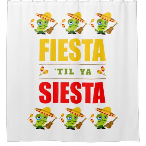 Colorful Fiesta Til Ya Siesta Cactus Shower Curta Shower Curtain