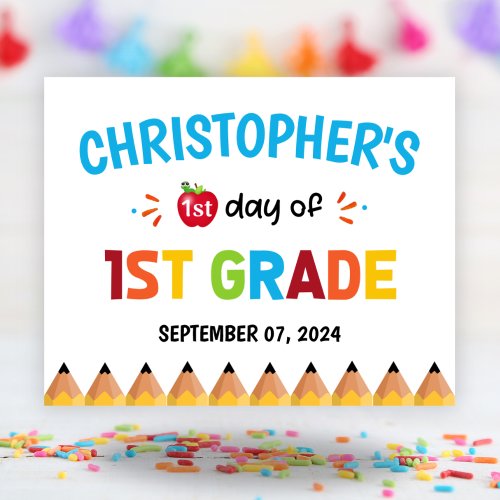 Colorful First Day Of School 1st Grade Poster