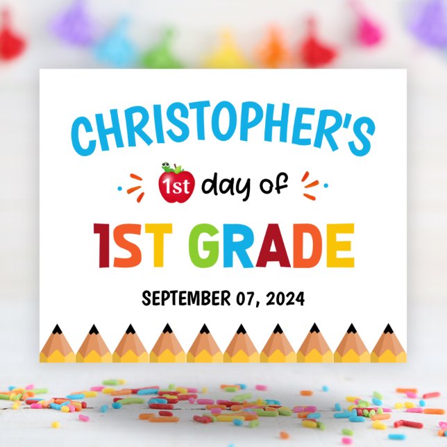 Colorful First Day Of School 1st Grade Poster (Colorful First Day Of School 1st Grade Poster)