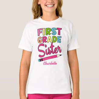Colorful First Grade Sister Back To School T-Shirt