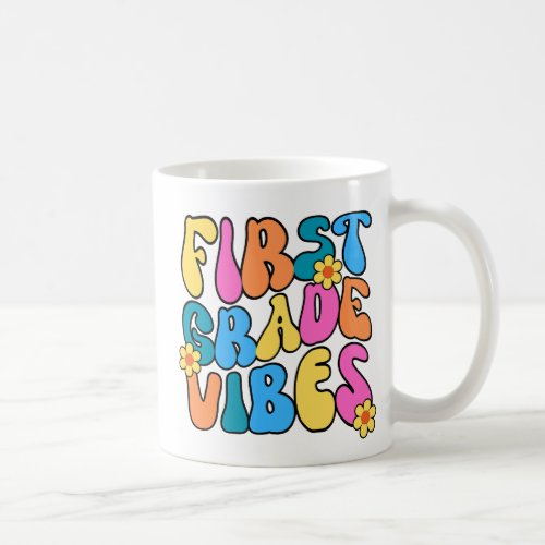 Colorful First Grade Vibes Back to  school Retro Coffee Mug