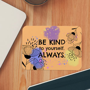 Colorful Floral Artistic Motivational Quote Magnet