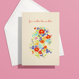 Colorful Floral Bouquet Mother Like No Other Card