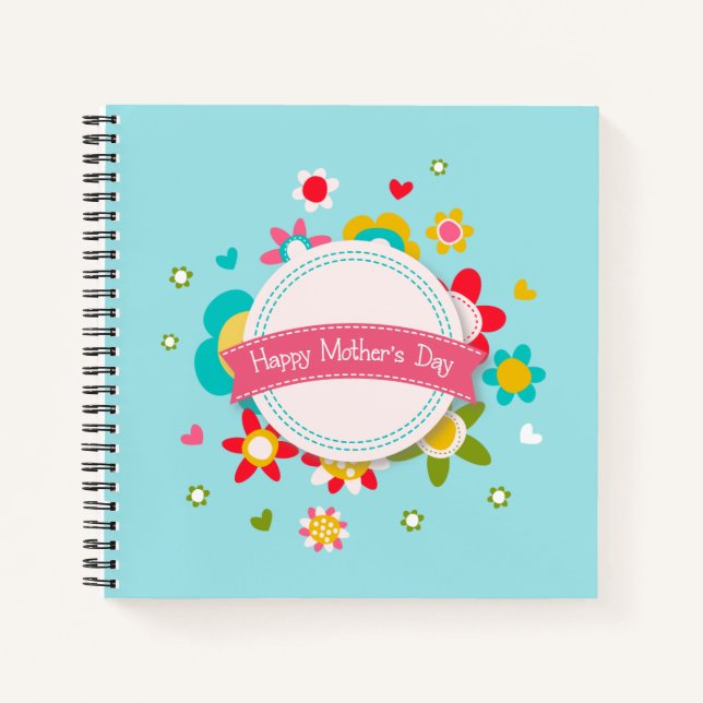 Colorful Floral Happy Mother's Day | Notebook (Front)