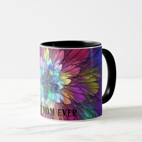 Colorful Flower Abstract Fractal Art Best Mom Mug