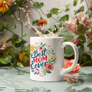 Colorful Flower Best Mom Ever Coffee Mug