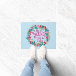 Colorful Flower Wreath Best F*cking Mom Ever Doormat