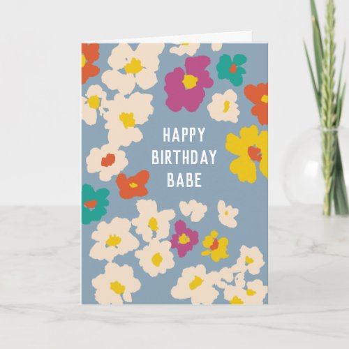 Colorful Flowers Babe at Any Age Birthday
