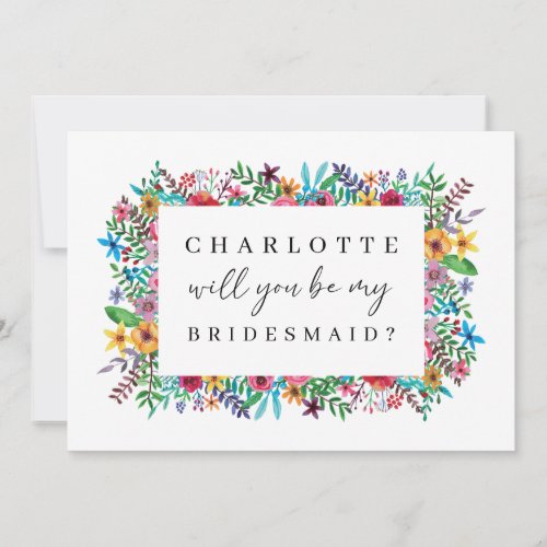 Colorful Flowers Will You Be My Bridesmaid Card