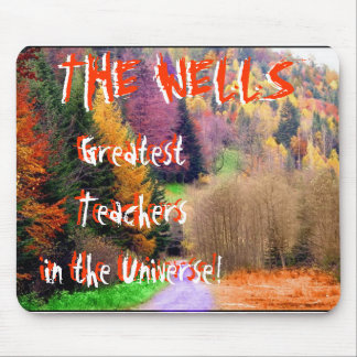 Colorful forest, Greatest Teachersin the Univer... Mouse Pad