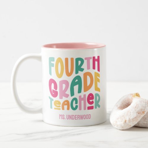 Colorful Fourth Grade Teacher Custom Two_Tone Coffee Mug