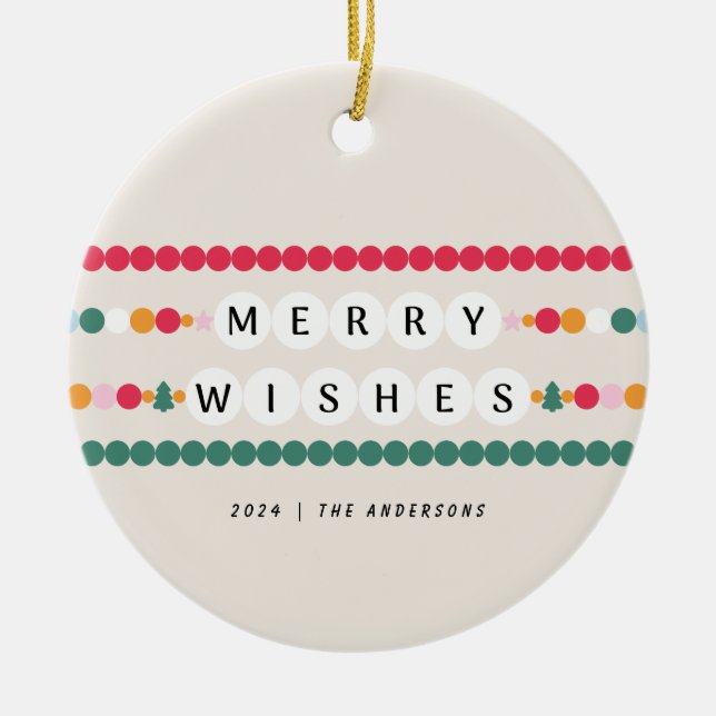 Colorful Friendship Bracelet Merry Wishes Cheerful Ceramic Ornament (Front)