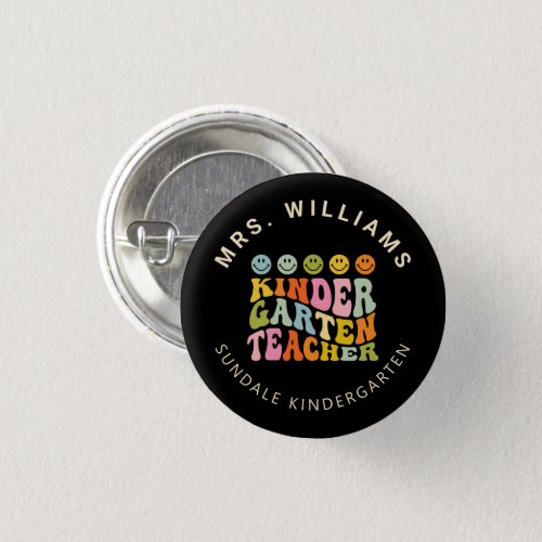 Colorful Fun Kindergarten Teacher Custom Name  Button