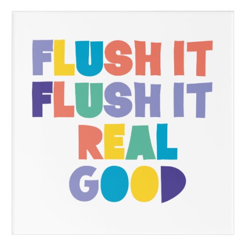 Colorful Fun Typographic Modern Bathroom  Acrylic Print