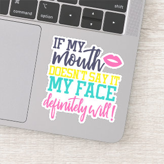 Colorful Funny Sarcastic  Die Cut Sticker Decal