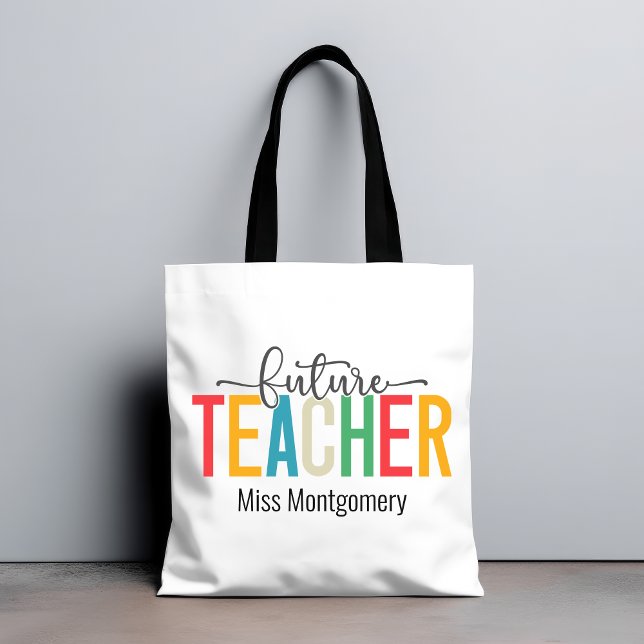 Colorful Future Teacher Gift Tote Bag (Future Techer Gift Tote Bag)