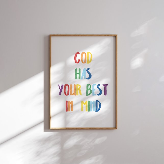 Colorful God has your best in mind poster (Creator Uploaded)