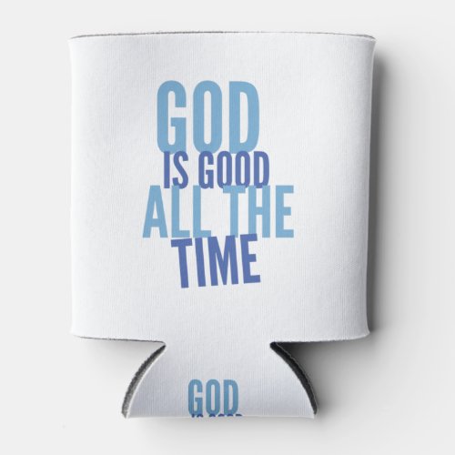 Colorful God Is Good All The Time _ Christian Can Cooler