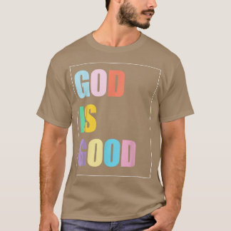 Colorful God is Good T-Shirt