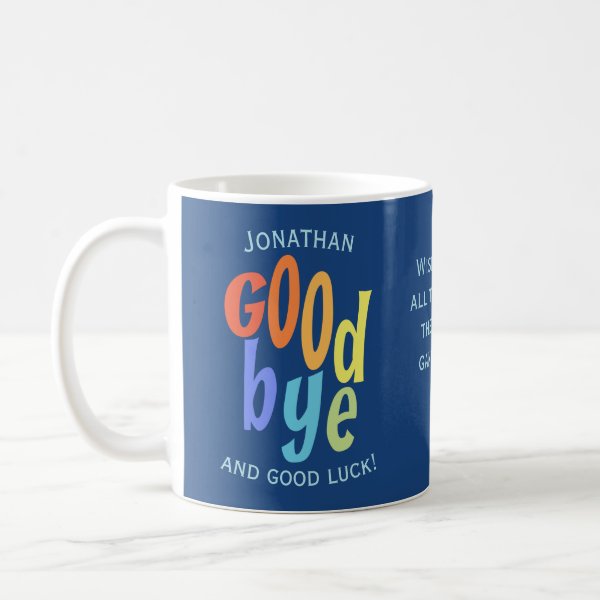 Colorful Goodbye and Good Luck Farewell Coffee Mug