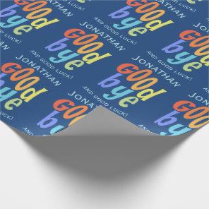 Colorful Goodbye and Good Luck Farewell Wrapping Paper