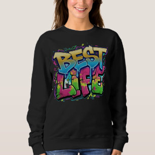 Colorful Graffiti Style Motivational Wear Sweatshirt