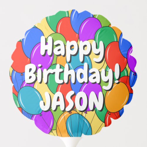 Colorful Happy Birthday balloons for him or her