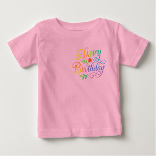Colorful Happy Birthday Floral Baby T-Shirt