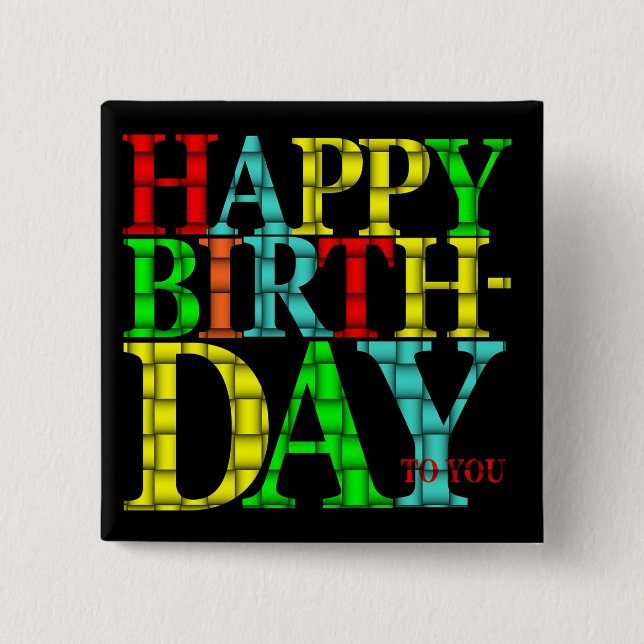 Colorful Happy Birthday Text with Black Background Pinback Button (Front)