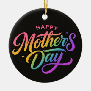 Colorful Happy Mother's Day Rainbow Calligraphy    Ceramic Ornament