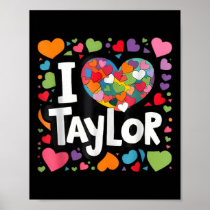 Colorful Heart My Name Is Taylor First Name Poster
