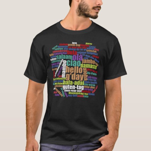 Colorful Hello in Many Languages Word Cloud T_Shirt