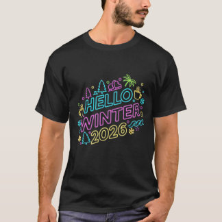 Colorful Hello Winter 2026 Neon Style T-Shirt