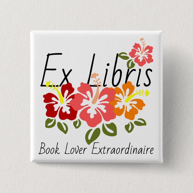 Colorful Hibiscus Book Lover Button (Front)