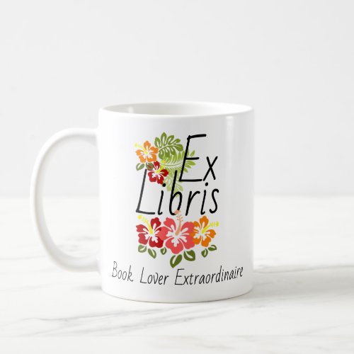 Colorful Hibiscus Book Lover Coffee Mug