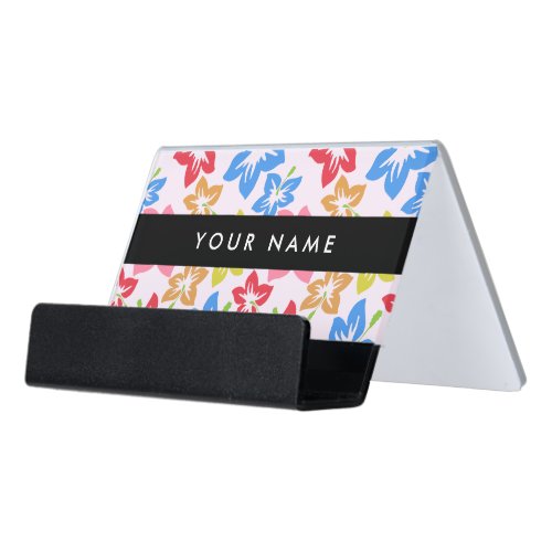 Colorful Hibiscus Pattern Of Flowers Your Name Desk Business Card Holder