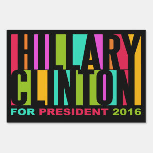 Colorful Hillary Clinton 2016 yard sign
