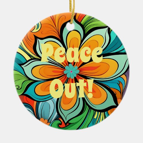 Colorful Hippie Style Peace Out Groovy Round Ceramic Ornament