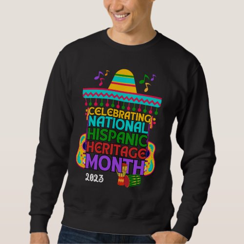 Colorful HISPANIC HERITAGE MONTH Sweatshirt