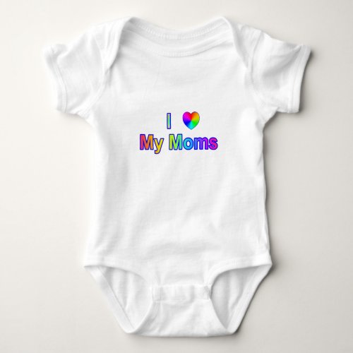 Colorful I Heart My Moms Baby Bodysuit